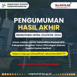 Pengumuman Hasil Seleksi Akhir Rekrutmen Mitra Statistik 2024 BPS Kabupaten Magetan